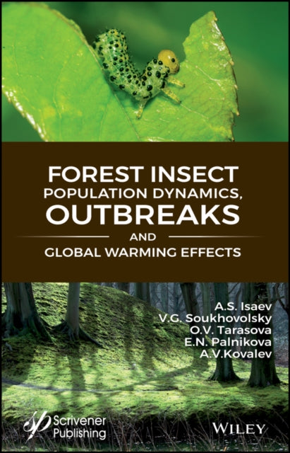 Book cover of: Forest Insect Population Dynamics, Outbreaks, And Global Warming Effects. By: A. S. Isaev