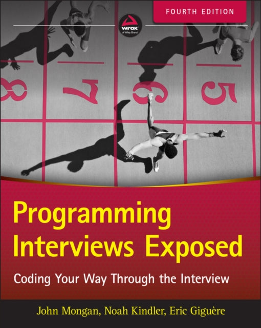 Book cover of: Programming Interviews Exposed. By: John Mongan