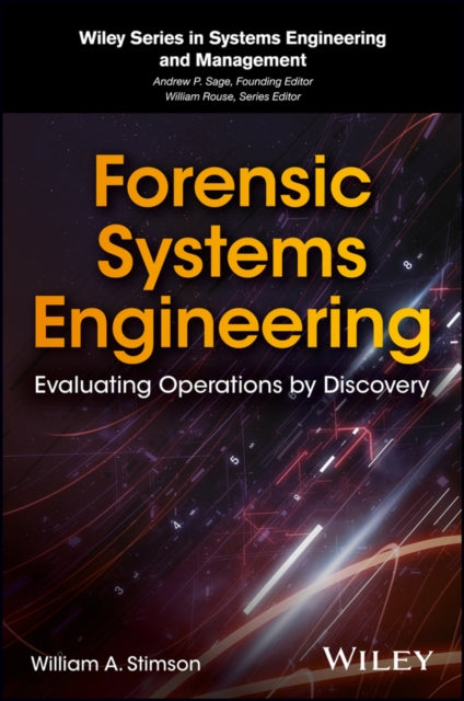 Book cover of: Forensic Systems Engineering. By: William A. Stimson