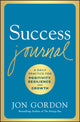Book cover of: Success Journal. By: Jon Gordon