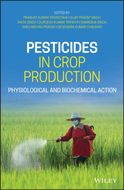 Book cover of: Pesticides in Crop Production. By: Prabhat Kumar Srivastava