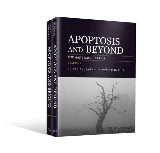 Book cover of: Apoptosis and Beyond, 2 Volume Set. By: James A. Radosevich