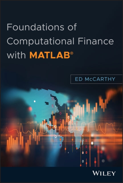 Book cover of: Foundations of Computational Finance with MATLAB. By: Ed McCarthy