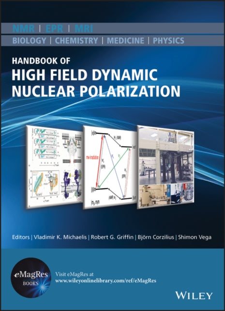 Book cover of: Handbook of High Field Dynamic Nuclear Polarization. By: Vladimir K. Michaelis
