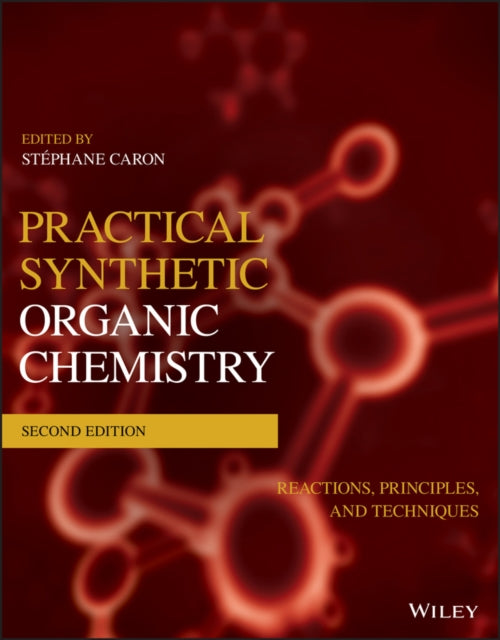 Book cover of: Practical Synthetic Organic Chemistry. By: Stéphane Caron