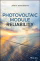Book cover of: Photovoltaic Module Reliability. By: John H. Wohlgemuth