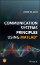 Book cover of: Communication Systems Principles Using MATLAB. By: John W. Leis