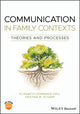 Book cover of: Communication in Family Contexts. By: Elizabeth Dorrance Hall