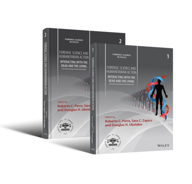 Book cover of: Forensic Science and Humanitarian Action, 2 Volume Set. By: Roberto C. Parra