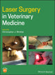 Book cover of: Laser Surgery in Veterinary Medicine. By: Christopher J. Winkler