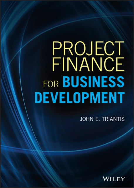 Book cover of: Project Finance for Business Development. By: John E. Triantis