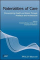 Book cover of: Materialities of Care
