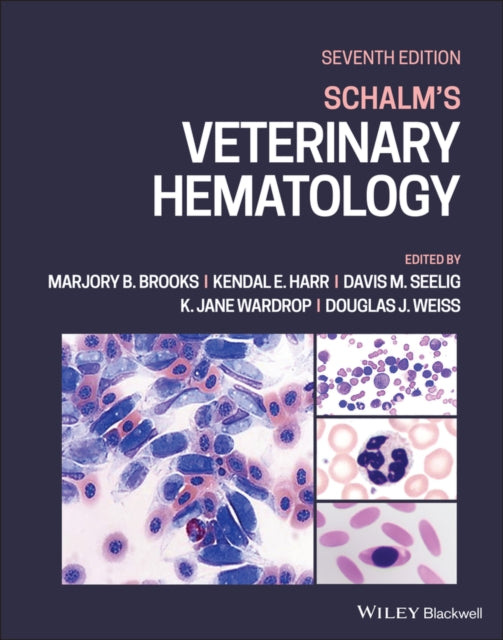 Book cover of: Schalm's Veterinary Hematology. By: Douglas J. Weiss