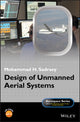 Book cover of: Design of Unmanned Aerial Systems. By: Mohammad H. Sadraey