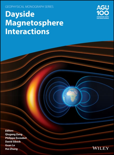 Book cover of: Dayside Magnetosphere Interactions. By: Quigang Zong