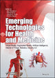 Book cover of: Emerging Technologies for Health and Medicine