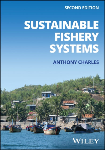 Book cover of: Sustainable Fishery Systems. By: Anthony T. Charles