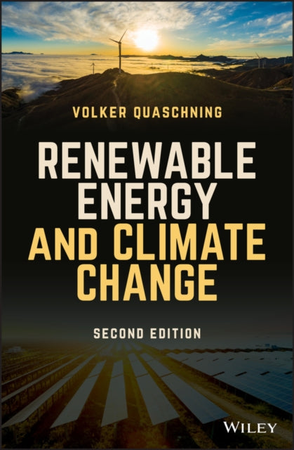 Book cover of: Renewable Energy and Climate Change, 2nd Edition. By: Volker V. Quaschning