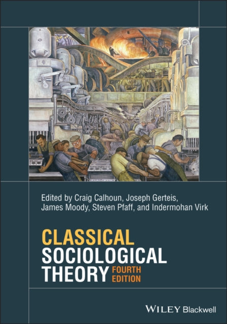 Book cover of: Classical Sociological Theory. By: Joseph Gerteis