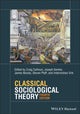 Book cover of: Classical Sociological Theory. By: Joseph Gerteis