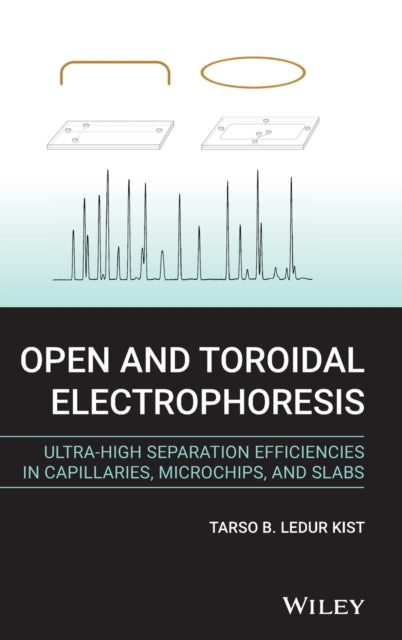 Book cover of: Open and Toroidal Electrophoresis. By: Tarso B. Ledur Kist