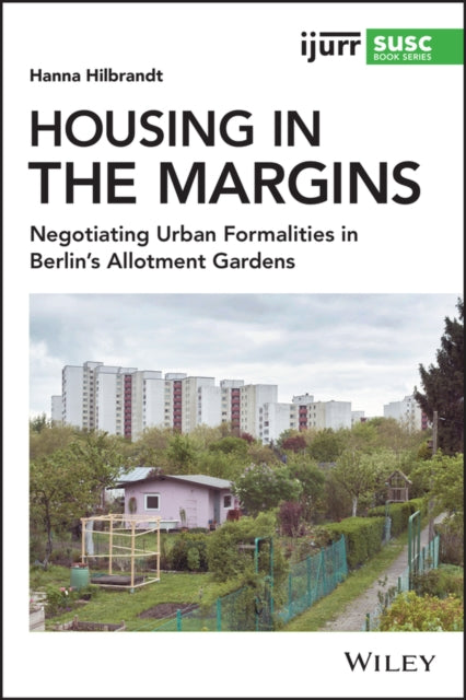 Book cover of: Housing in the Margins. By: Hanna Hilbrandt
