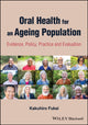 Book cover of: Oral Health for an Ageing Population. By: Kakuhiro Fukai