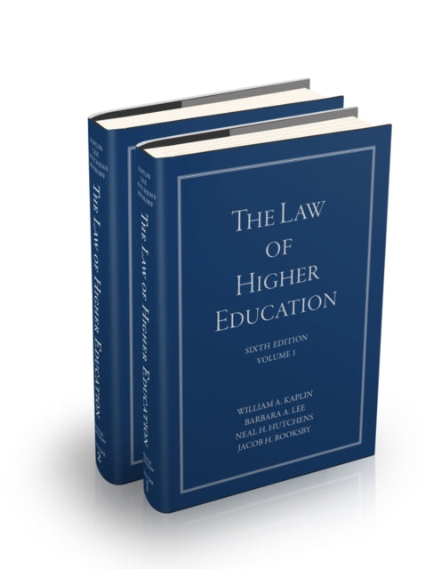 Book cover of: Law of Higher Education, 2 Volume Set. By: William A. Kaplin