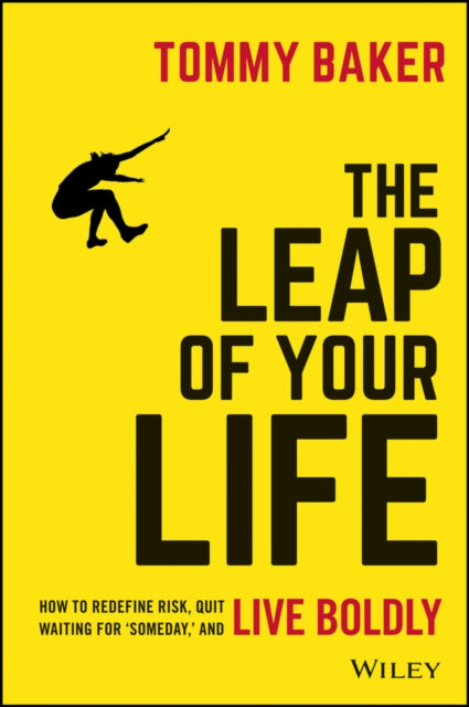 Book cover of: Leap of Your Life. By: Tommy Baker