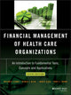 Book cover of: Financial Management of Health Care Organizations. By: Marci Thomas