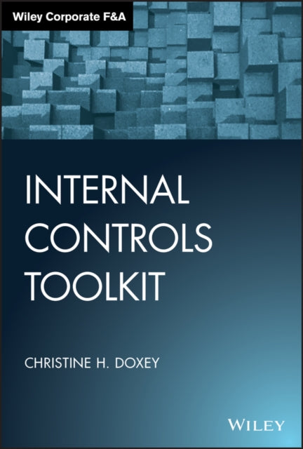 Book cover of: Internal Controls Toolkit. By: Christine H. Doxey