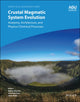 Book cover of: Crustal Magmatic System Evolution. By: Piergiorgio Scarlato