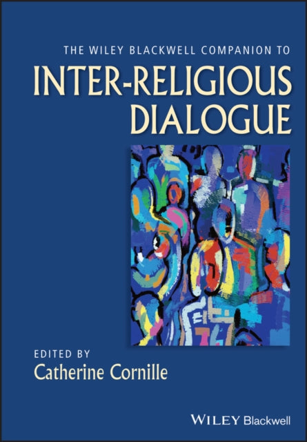 Book cover of: Wiley-Blackwell Companion to Inter-Religious Dialogue. By: Catherine Cornille