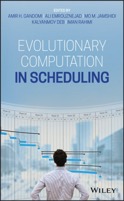 Book cover of: Evolutionary Computation in Scheduling. By: Amir H. Gandomi