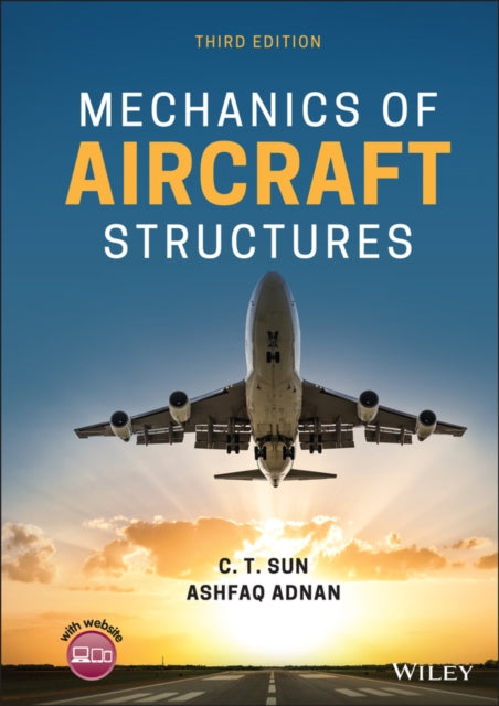 Book cover of: Mechanics of Aircraft Structures. By: Sun, C. T.