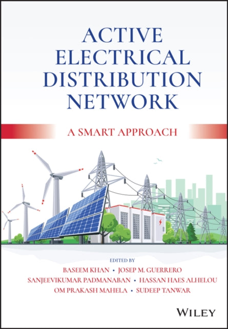 Book cover of: Active Electrical Distribution Network. By: Baseem Khan