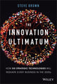 Book cover of: Innovation Ultimatum. By: Steve Brown