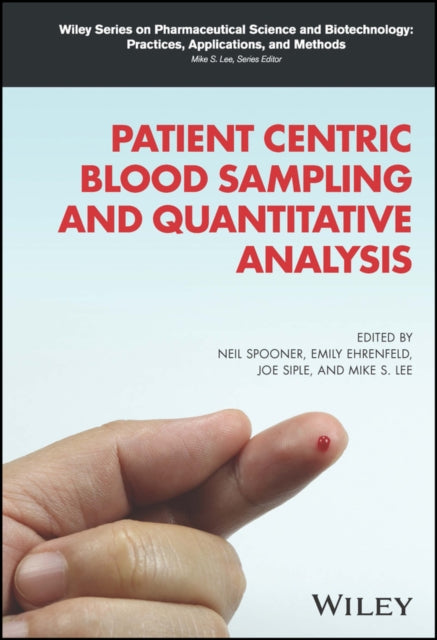 Book cover of: Patient Centric Blood Sampling and Quantitative Analysis. By: Neil Spooner