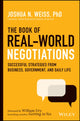 Book cover of: Book of Real-World Negotiations. By: Joshua N. Weiss