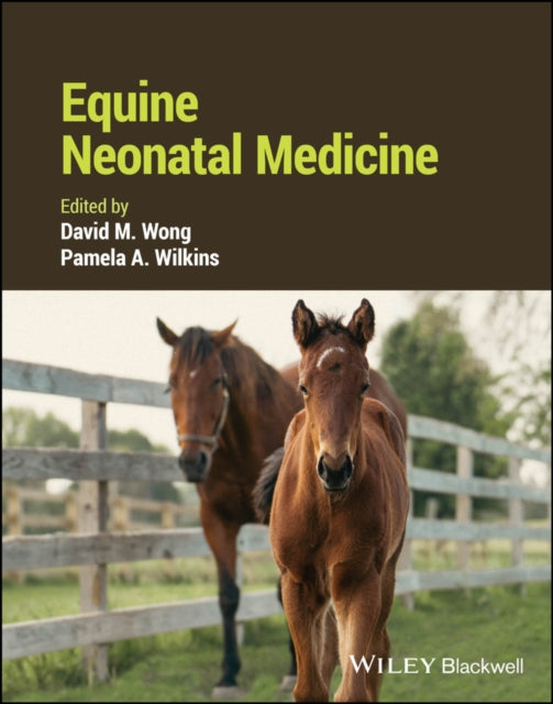 Book cover of: Equine Neonatal Medicine. By: David M. Wong