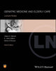 Book cover of: Geriatric Medicine and Elderly Care