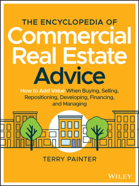Book cover of: Encyclopedia of Commercial Real Estate Advice. By: Terry Painter