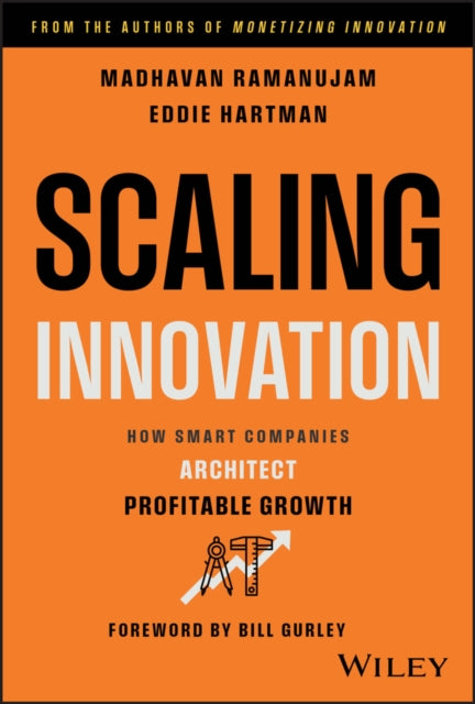 Book cover of: Scaling Innovation. By: Madhavan Ramanujam