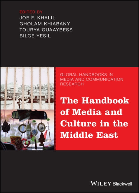 Book cover of: Handbook of Media and Culture in the Middle East. By: Joe F. Khalil