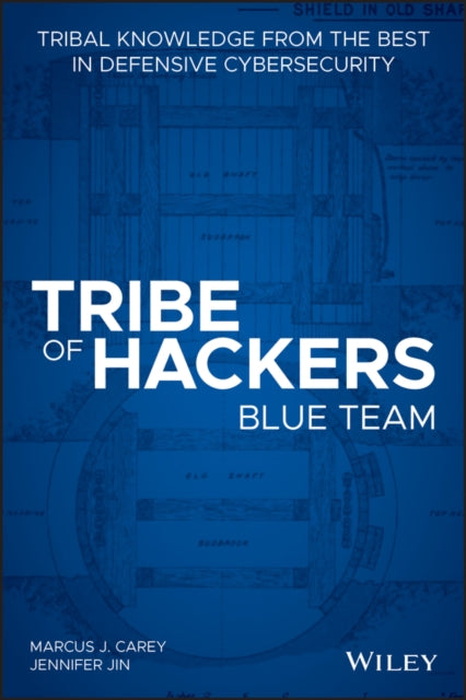 Book cover of: Tribe of Hackers Blue Team. By: Marcus J. Carey
