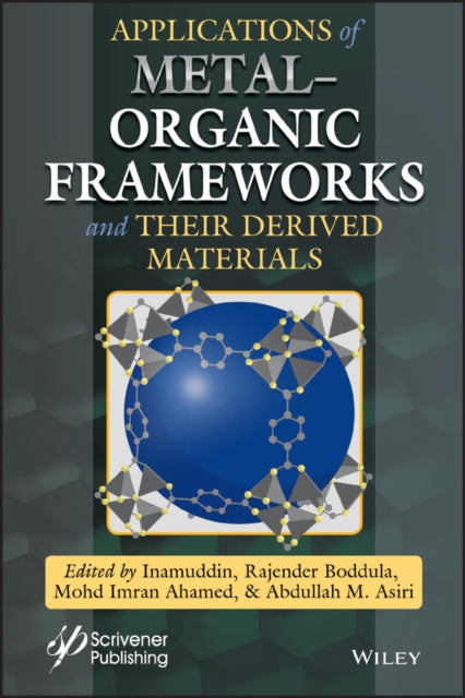 Book cover of: Applications of Metal-Organic Frameworks and Their Derived Materials. By: Inamuddin