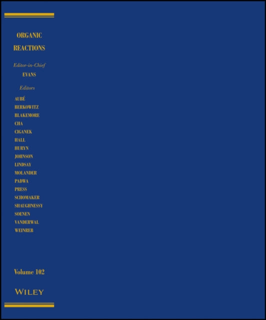 Book cover of: Organic Reactions, Volume 102. By: P. Andrew Evans