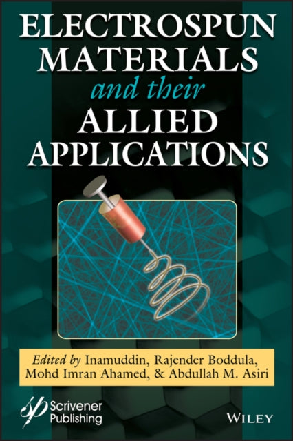 Book cover of: Electrospun Materials and Their Allied Applications. By: Inamuddin