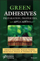Book cover of: Green Adhesives. By: Rajender Boddula