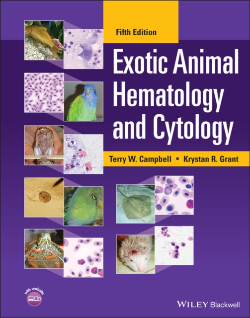 Book cover of: Exotic Animal Hematology and Cytology. By: Terry W. Campbell